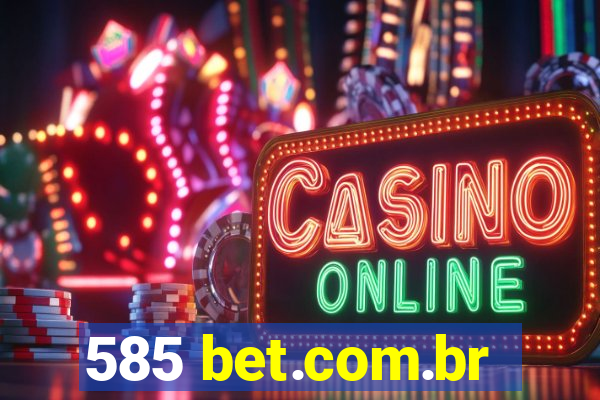 585 bet.com.br